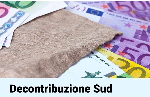 Decontribuzione Sud, rischio stop al 31 dicembre 2024